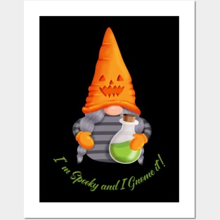 Gnome with Potion - I' m Spooky and I Gnome it! Posters and Art